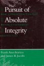 Pursuit of Absolute Integrity: How Corruption Control Makes Government Ineffective