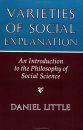 Varieties of Social Explanation: Introduction to the Philosophy of Social Science
