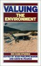 Valuing the Environment: Six Case Studies