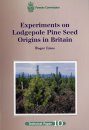 Experiments on Lodgepole Pine Seed Origins in Britain