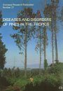 Diseases and Disorders of Pines in the Tropics