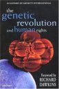 The Genetic Revolution and Human Rights