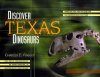 Discover Texas Dinosaurs