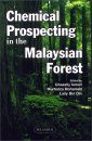 Chemical Prospecting in the Malaysian Forest
