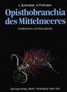 Opisthobranchia des Mittelmeeres: Nudibranchia und Saccoglossa / Opisthobranchia of the Mediterranean: Nudibranchia and Sacoglossa