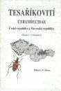 Tesaříkovití Cerambiycidae České Republiky a Slovenské Republiky (Brouci - Coleoptera)