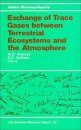 Exchange of Trace Gases Between Terrestrial Ecosystems & the Atmosphere