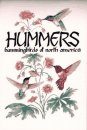 Hummers: Hummingbirds of North America