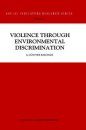 Violence Through Environmental Discrimination