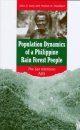 Population Dynamics of a Philippine Rain Forest People