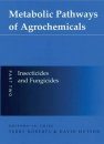 Metabolic Pathways of Agrochemicals: Parts 1 & 2