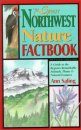 The Great Northwest Nature Factbook