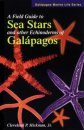 A Field Guide to Sea Stars and other Echinoderms of the Galapagos