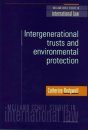 Intergenerational Trusts and Environmental Protection