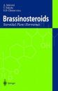 Brassinosteroids: Steroidal Plant Hormones