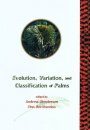 Evolution, Variation and Classification of Palms