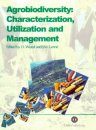 Agrobiodiversity: Characterization, Utilization and Management