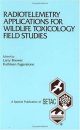 Radiotelemetry Applications for Wildlife Toxicology Field Studies