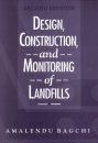 Design, Construction and Monitoring of Landfills