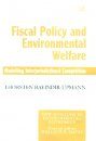 Fiscal Policy and Environmental Welfare