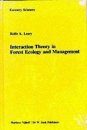Interaction Theory in Forest Ecology and Management