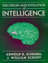 The Origin and Evolution of Intelligence