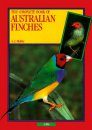 The Complete Book of Australian Finches