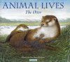 Animal Lives: The Otter
