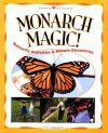 Monarch Magic!