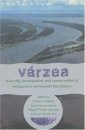 Várzea: Diversity, Development, and Conservation of Amazonia's Whitewater Floodplains