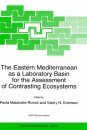 The Eastern Mediterranean as a Laboratory Basin for the Assessment of Contrasting Ecosystems