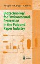 Biotechnology for Environmental Protection in the Pulp and Paper Industry