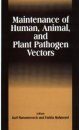 Maintenance of Animal, Human and Plant Pathogen Vectors