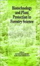 Biotechnology and Plant Protection in Forestry Science