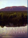 Greatest Mountain: Katahdin's Wilderness