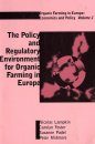 The Policy and Regulatory Environment for Organic Farming in Europe