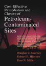 Cost-Effective Remediation and Closure of Petroleum-Contaminated Sites