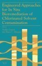 Engineered Approaches for In Situ Bioremediation of Chlorinated Solvent Contamination