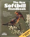 The New Softbill Handbook
