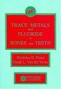 Trace Metals and Fluoride in Bones and Teeth
