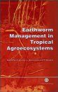 Earthworm Management in Tropical Agroecosystems