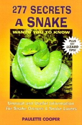 277 Secrets Your Snake and Lizard Wants You to Know