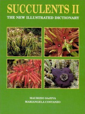 Succulents II: The New Illustrated Dictionary
