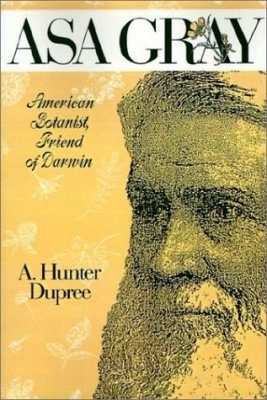 Asa Gray: American Botanist, Friend of Darwin