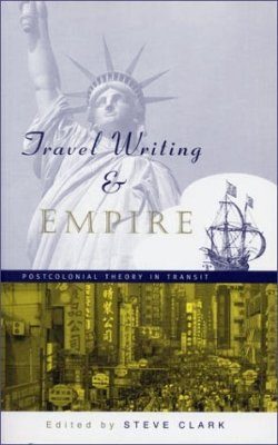 Travel Writing and Empire
