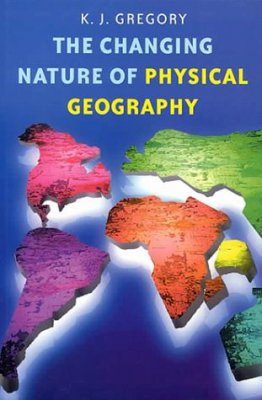 The Changing Nature of Physical Geography