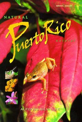Natural Puerto Rico/Puerto Rico Natural