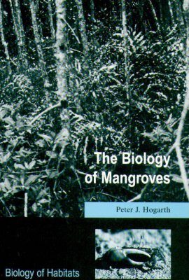 The Biology of Mangroves