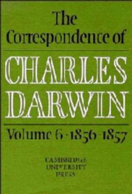 The Correspondence of Charles Darwin, Volume 6: 1856-1857