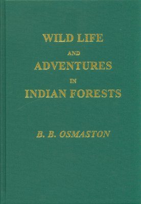Wild Life and Adventures in Indian Forests